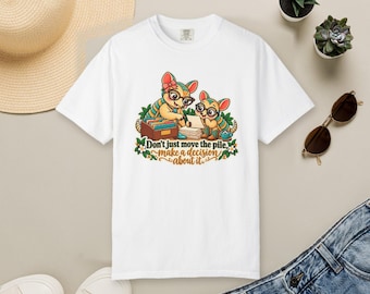 Cute Armadillo T-Shirt: Don't Just Move the Pile, Make a Decision About It, Teacher Gift, Comfort Colors Tee