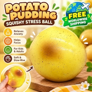 May include: A yellow, round, squishy stress ball shaped like a potato with small dark speckles. The text reads Potato Pudding Squishy Stress Ball, Relieves Anxiety, Helps Focus, For Kids & Adults, Soft & Slow-Rise, and Free Worldwide Shipping.
