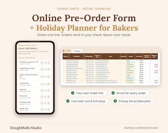 May include: A digital pre-order form and holiday planner for bakers, featuring a mobile interface for Sweet Oak Bakery and a spreadsheet view for tracking orders, customer names, pickup dates, items, quantities, and payment statuses.