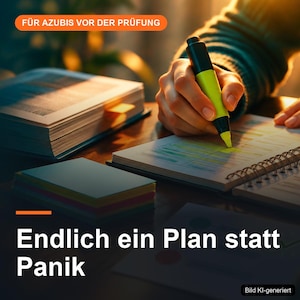 May include: A bright yellow highlighter pen marking a spiral-bound planner. The image includes the text "FÜR AZUBIS VOR DER PRÜFUNG" and "Endlich ein Plan statt Panik" alongside a stack of colorful sticky notes and a thick book.