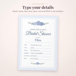 May include: A rectangular bridal shower invitation with a light blue border, featuring blue floral illustrations at the top and bottom. The text reads: Please join us for a Bridal Shower honoring Olivia, with fields for date, time, place, address, host, and RSVP.