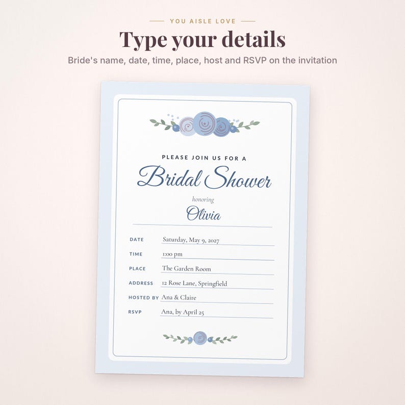 May include: A rectangular bridal shower invitation with a light blue border, featuring blue floral illustrations at the top and bottom. The text reads: Please join us for a Bridal Shower honoring Olivia, with fields for date, time, place, address, host, and RSVP.