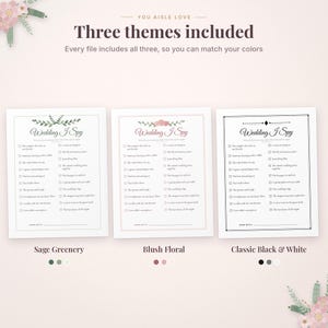 May include: Three printable wedding I Spy game cards featuring checklists with checkboxes. The designs include a sage greenery theme, a blush floral theme, and a classic black and white theme, each with the title Wedding I Spy.