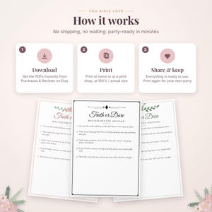 May include: A digital instruction guide for a Truth or Dare Bachelorette Edition game. The graphic features three numbered steps: Download, Print, and Share & keep. Below, three white cards display game rules with black text and floral accents.