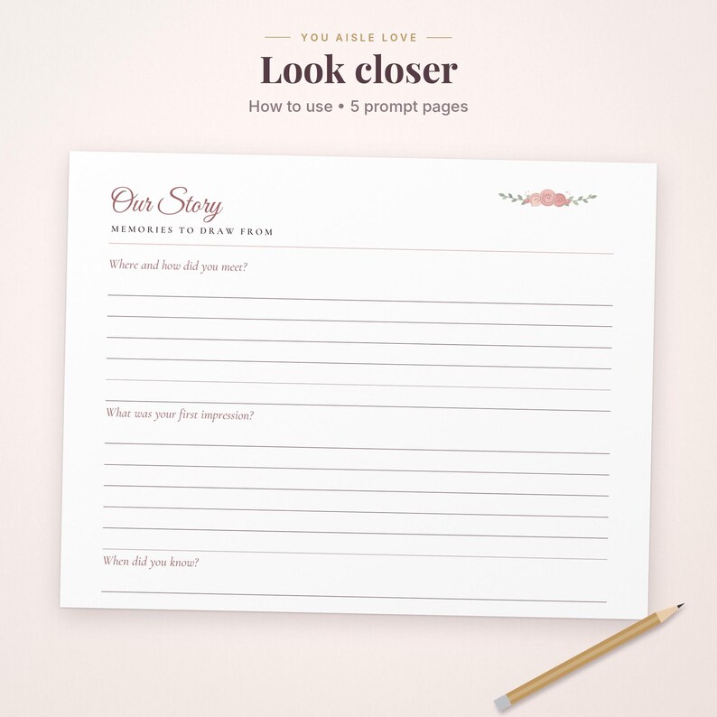 K&ouml;nnte beinhalten: Eine wei&szlig;e Vorlagenseite mit dem Titel Our Story, Memories to Draw From, mit Schreibzeilen und einer kleinen Blumenillustration. Der Text enth&auml;lt You Aisle Love, Look closer, How to use, 5 prompt pages sowie Fragen zum Kennenlernen, zu ersten Eindr&uuml;cken und zum Wissen.