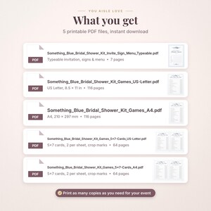 May include: A digital list of five printable PDF files titled You Aisle Love. The files include Something_Blue_Bridal_Shower_Kit_Invite_Sign_Menu_Typeable.pdf, Games_US-Letter.pdf, Games_A4.pdf, Games_5x7-Cards_US-Letter.pdf, and Games_5x7-Cards_A4.pdf.