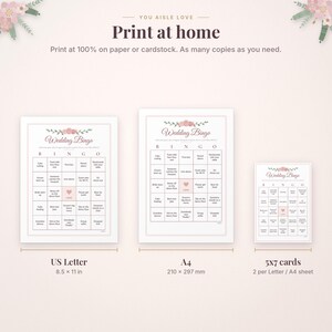 May include: Three white Wedding Bingo game cards with pink floral accents and text. The cards are labelled US Letter 8.5 x 11 in, A4 210 x 297 mm, and 5x7 cards. The top text reads You Aisle Love Print at home, Print at 100% on paper or cardstock.