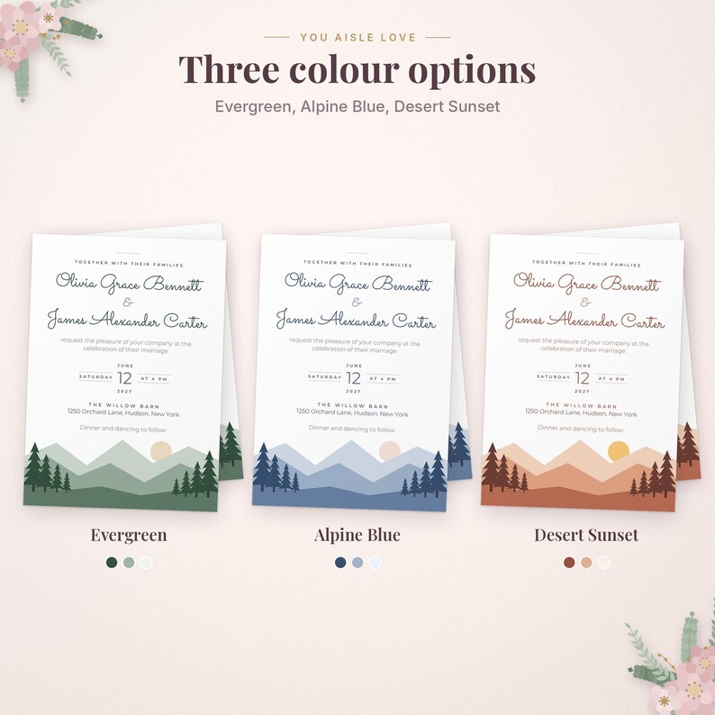 May include: Three wedding invitation cards with the text "You aisle love" and "Three colour options". Each card features a mountain and forest landscape in Evergreen, Alpine Blue, or Desert Sunset color schemes with wedding details.