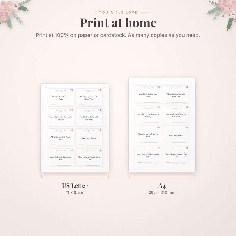 May include: A digital printable game sheet featuring the text 'YOU AISLE LOVE' and 'Print at home'. It displays two layouts of 'Most Likely To' cards labeled 'US Letter 11 x 8.5 in' and 'A4 297 x 210 mm' with floral accents in the corners.