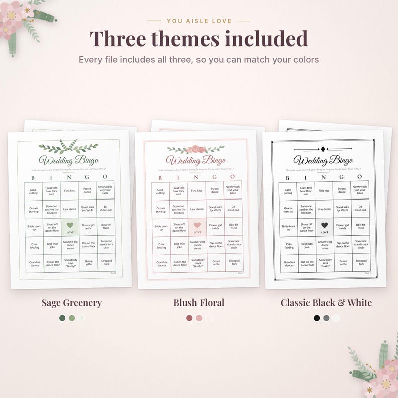 May include: Three wedding bingo game cards featuring the text "You aisle love" and "Three themes included." The designs include Sage Greenery, Blush Floral, and Classic Black & White, each with a five-by-five grid of wedding-related activities.