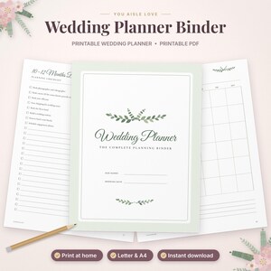 May include: A printable wedding planner binder set featuring a cover page with green leaf illustrations, the text Wedding Planner The Complete Planning Binder, and lines for names and dates, alongside a planning checklist and calendar page.