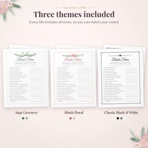 May include: Three printable Bride Trivia game sheets titled The Love Story Edition. The designs include Sage Greenery, Blush Floral, and Classic Black & White themes, each featuring a list of questions with blank lines for written answers.