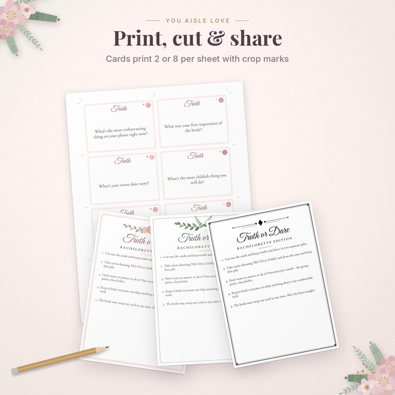 May include: A set of printable Truth or Dare bachelorette edition game cards on white paper with black text and floral accents. The cards feature instructions and questions, accompanied by a wooden pencil on a light background.