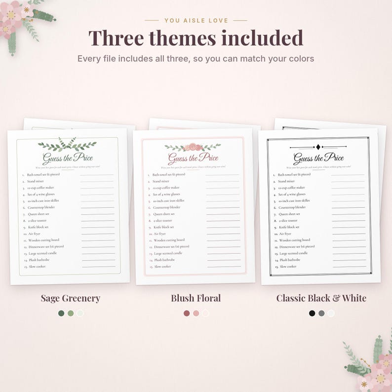 May include: Three printable game cards titled Guess the Price, featuring lists of household items with blank lines. The designs include a sage greenery theme, a blush floral theme, and a classic black and white theme with decorative borders.