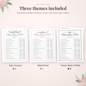 May include: Three Never Have I Ever game cards featuring fifteen prompts and checkboxes for I Have or Never. The designs include a sage greenery theme, a blush floral theme, and a classic black and white theme with decorative borders.