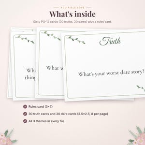 May include: A set of game cards featuring the text What's inside, Sixty PG-13 cards (30 truths, 30 dares) plus a rules card. The cards have a white background, green border, and leaf accents. One card displays the text Truth and What's your worst date story?