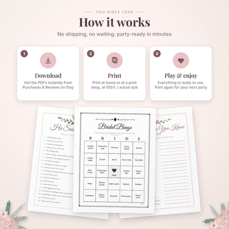 May include: A digital party game set featuring three printable sheets: a Bridal Bingo card, a He Said She Said game, and a Who Do You Know game. The instructional graphic above outlines a three-step process: download, print, and play.