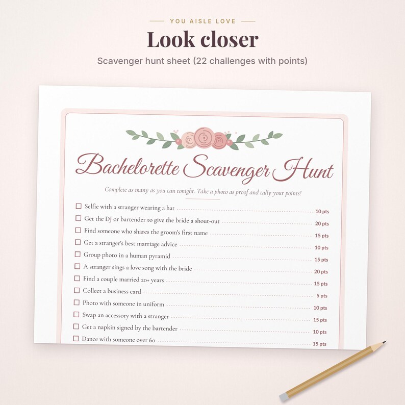 May include: A white Bachelorette Scavenger Hunt game sheet with a pink border and floral illustration at the top. The text includes 22 challenges with point values, such as taking a selfie with a stranger or getting a shout-out from the DJ.