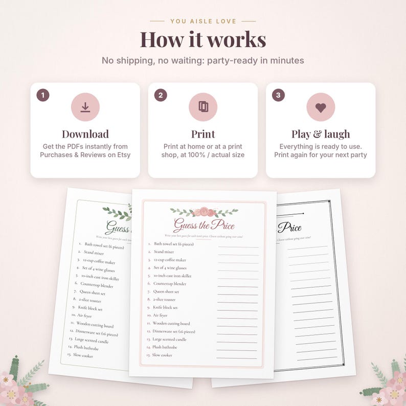 May include: A digital party game set titled You Aisle Love featuring three instructional steps and three printable Guess the Price game cards. The cards display a floral header, a numbered list of household items, and blank lines for writing.
