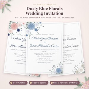 May include: A wedding invitation template featuring dusty blue and pink floral illustrations. The text reads: Dusty Blue Florals Wedding Invitation, Olivia Grace Bennett & James Alexander Carter, Saturday, the twelfth of June, two thousand twenty-seven, at four o'clock in the afternoon, The Willow Barn, 1290 Orchard Lane, Hudson, New York.