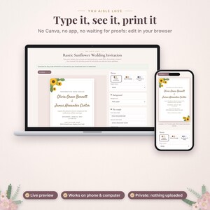 Puede incluir: Un ordenador port&aacute;til y un tel&eacute;fono inteligente muestran una plantilla de invitaci&oacute;n de boda digital con girasoles. La pantalla incluye campos de texto para editar nombres y detalles, con el t&iacute;tulo Type it, see it, print it.