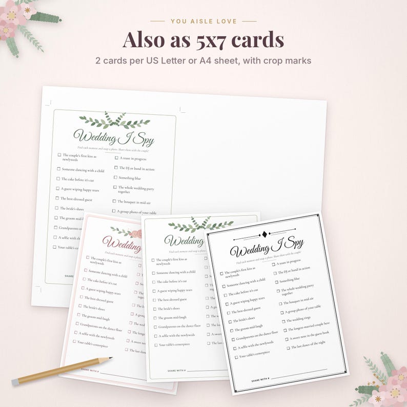 May include: A printable Wedding I Spy game card set featuring a checklist of wedding moments. The text reads 'YOU AISLE LOVE', 'Also as 5x7 cards', '2 cards per US Letter or A4 sheet, with crop marks', and 'Wedding I Spy'. A pencil is included.