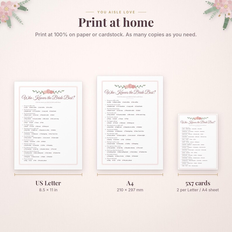 May include: A digital bridal shower game titled Who Knows the Bride Best? featuring pink floral accents. The image displays three layout options: US Letter 8.5 x 11 inches, A4 210 x 297 mm, and 5x7 inch cards, with text instructions for home printing.