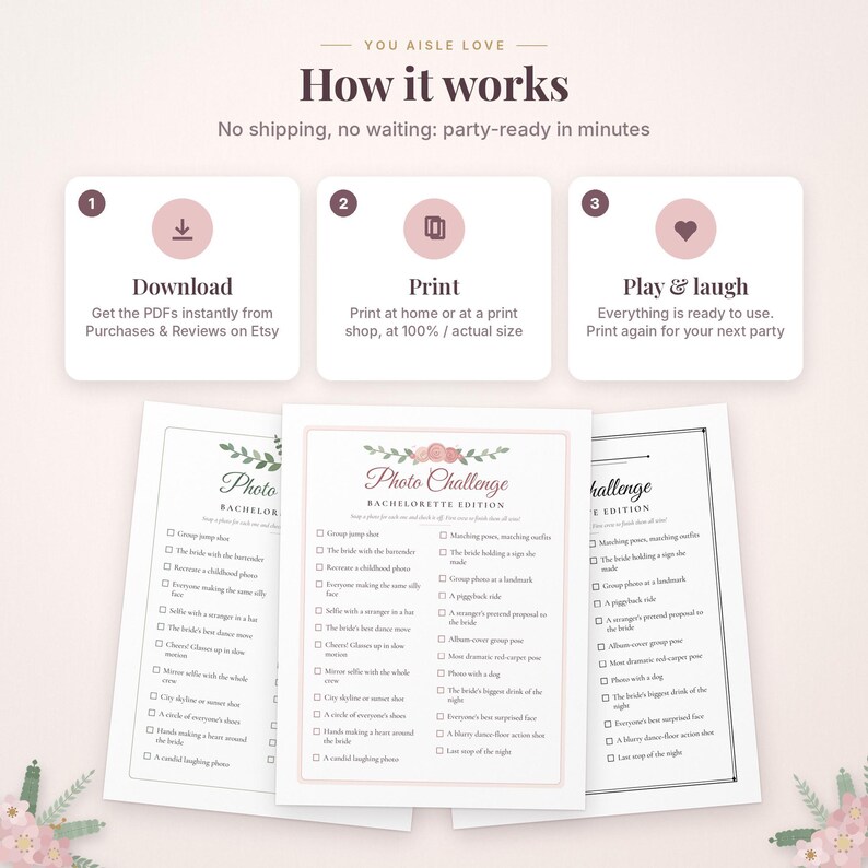 Może przedstawiać: Grafika instruktażowa zatytułowana How it works z trzema krokami: Download, Print oraz Play & laugh. Poniżej znajdują się trzy białe arkusze papieru z listą kontrolną Photo Challenge Bachelorette Edition z polami wyboru i kwiatowymi akcentami.