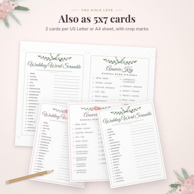May include: A printable wedding word scramble game set featuring floral accents and text that reads "You aisle love," "Also as 5x7 cards," "2 cards per US Letter or A4 sheet, with crop marks," "Wedding Word Scramble," and "Answer Key."