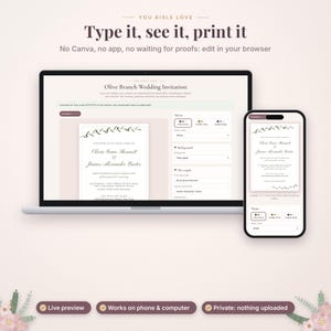 Puede incluir: Un ordenador port&aacute;til y un tel&eacute;fono inteligente muestran una plantilla de invitaci&oacute;n de boda editable. La pantalla muestra el texto Type it, see it, print it, No Canva, no app, no waiting for proofs: edit in your browser y una invitaci&oacute;n.