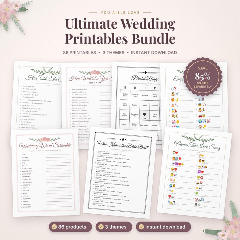 May include: A digital collection of wedding game printables titled Ultimate Wedding Printables Bundle, featuring sheets for Bridal Bingo, Wedding Word Scramble, and Name That Love Song, with a circular badge indicating an 85% savings.