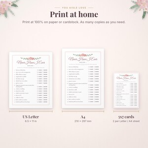 May include: Three Never Have I Ever game cards with floral accents and checkboxes for I Have and Never. Text includes Print at home, US Letter 8.5 x 11 in, A4 210 x 297 mm, and 5x7 cards 2 per Letter / A4 sheet. The cards are white with pink flowers.