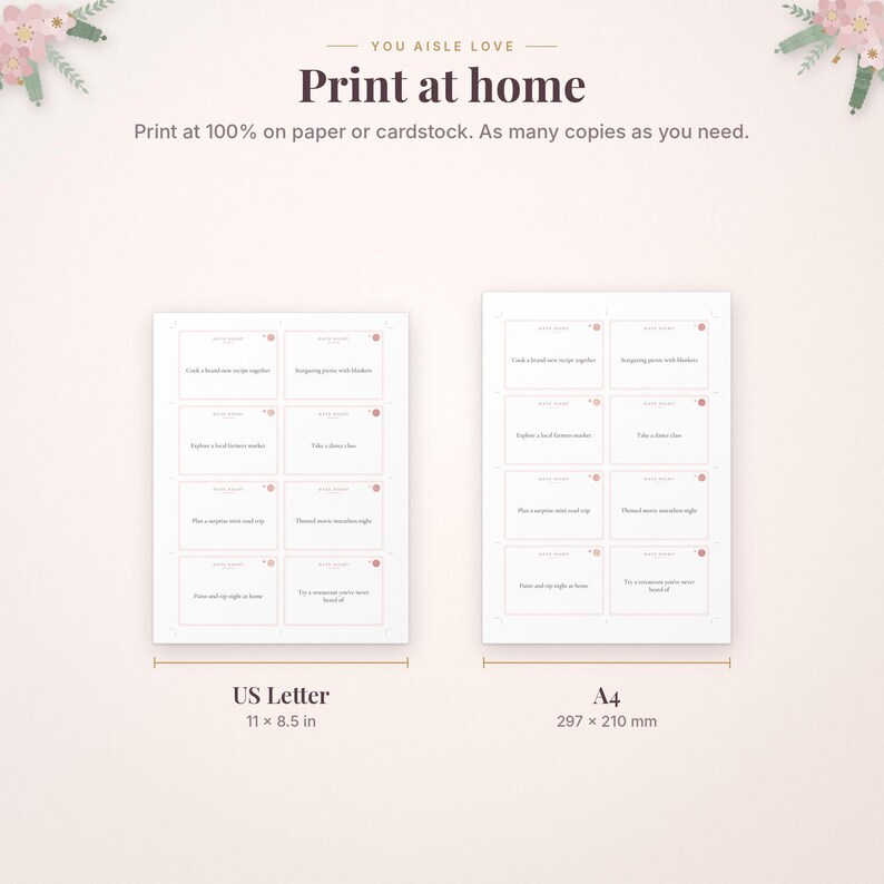 May include: A digital printable file featuring two layouts of date night cards labeled US Letter 11 x 8.5 in and A4 297 x 210 mm. The text reads You Aisle Love, Print at home, and Print at 100% on paper or cardstock. As many copies as you need.
