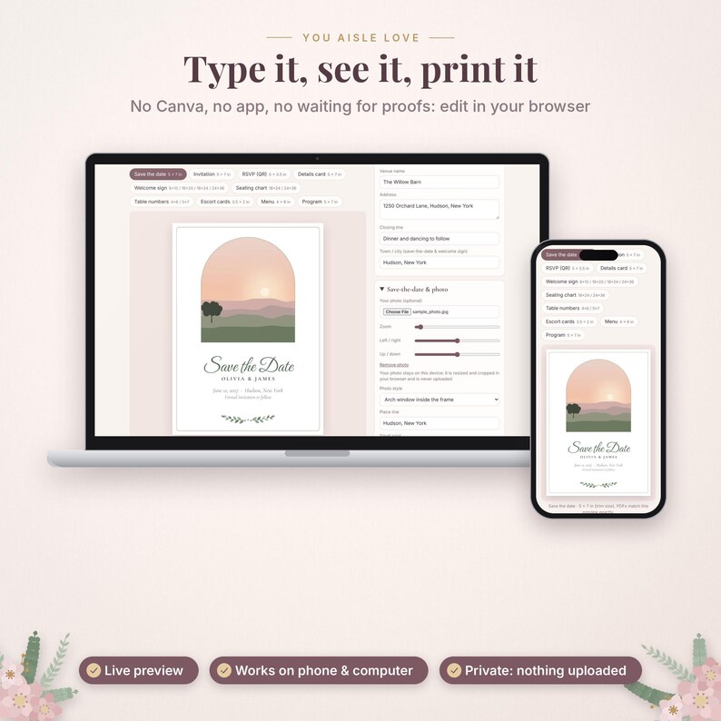 May include: A laptop and smartphone displaying a web-based design interface for a Save the Date card. The screen shows an arch-shaped landscape illustration with text fields for event details, featuring the text Type it, see it, print it.
