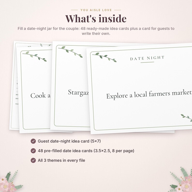 May include: A set of date night idea cards featuring white rectangular paper with green leaf illustrations. Text includes What's inside, Date Night, Cook a, Stargaze, and Explore a local farmers market. Includes 5x7 inch guest cards and 3.5x2.5 inch pre-filled cards.