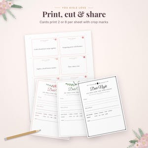 May include: A printable date night card set featuring the text "Print, cut & share" and "Date Night: An idea for the newlyweds." The cards include blank lines for "Let's go," "What we'll need," "Best season," "Budget," and "From" with checkboxes.