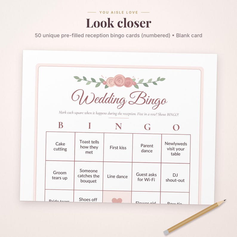 May include: A white wedding bingo card featuring a floral illustration of pink roses and green leaves at the top. The text reads Wedding Bingo, Mark each square when it happens during the reception. Five in a row? Shout BINGO! A wooden pencil lies nearby.