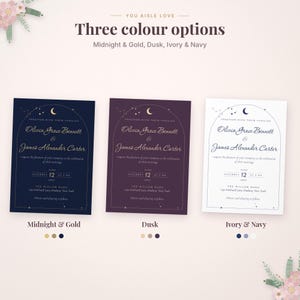 May include: Three wedding invitation cards featuring an arched celestial design with a moon and stars. The text reads You Aisle Love, Three colour options, Midnight & Gold, Dusk, Ivory & Navy, Olivia Grace Bennett & James Alexander Carter.