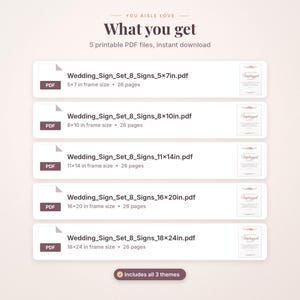 May include: A digital product listing displaying five printable PDF files for wedding signs. The text includes "YOU AISLE LOVE", "What you get", and filenames with dimensions ranging from 5x7 inches to 18x24 inches, each containing 26 pages.