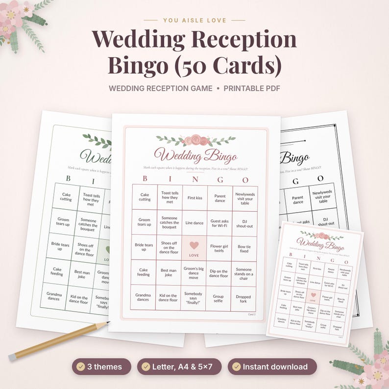 May include: A set of printable wedding reception bingo cards featuring a floral header, a five-by-five grid with text prompts like Cake cutting and First kiss, and a central Love square. Includes 50 cards, 3 themes, and A4 size.