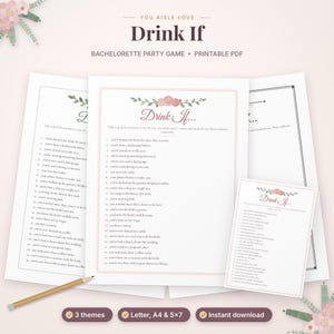 May include: A printable bachelorette party game titled Drink If featuring a list of twenty-four statements. The white paper has a pink border and a floral illustration at the top. A wooden pencil lies on the bottom left of the game sheets.
