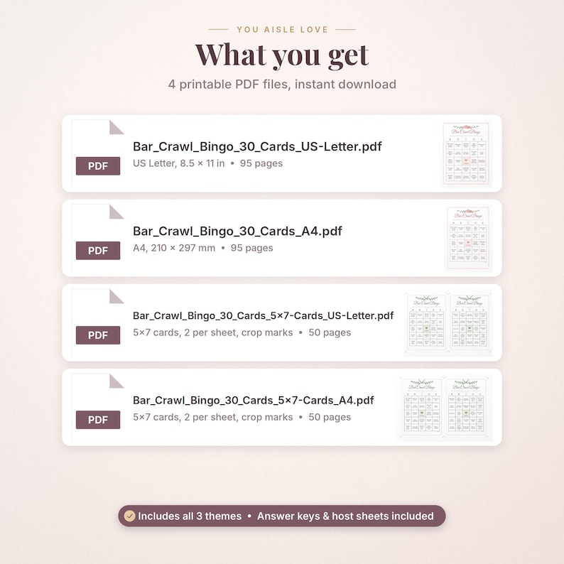 May include: A digital product listing titled You Aisle Love What you get, featuring 4 printable PDF files for Bar Crawl Bingo. The list includes US Letter 8.5 x 11 inch and A4 210 x 297 mm formats, with 30 cards, answer keys, and host sheets.