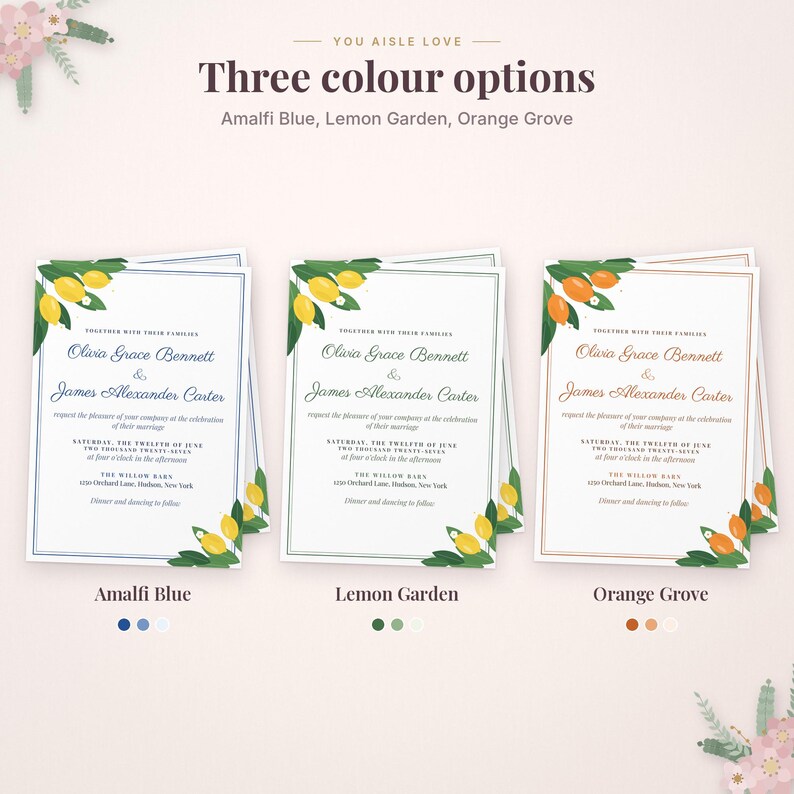May include: Three wedding invitation cards featuring floral and fruit illustrations. The text reads: You aisle love, Three colour options, Amalfi Blue, Lemon Garden, Orange Grove, Olivia Grace Bennett & James Alexander Carter.