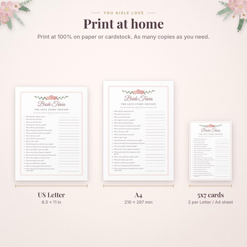 May include: A digital Bride Trivia game set featuring a floral header, including three sizes: US Letter 8.5 x 11 inches, A4, and 5x7 inch cards. The text reads You Aisle Love, Print at home, Bride Trivia, and The Love Story Edition.