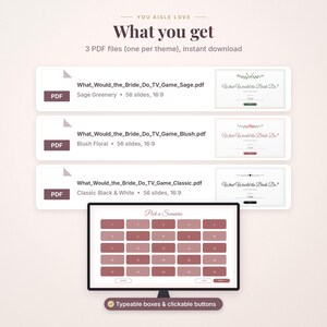 May include: Three PDF files titled What Would the Bride Do TV Game in Sage Greenery, Blush Floral, and Classic Black and White themes. Each file contains 56 slides in 16:9 ratio. A computer monitor displays a game screen with typeable boxes.