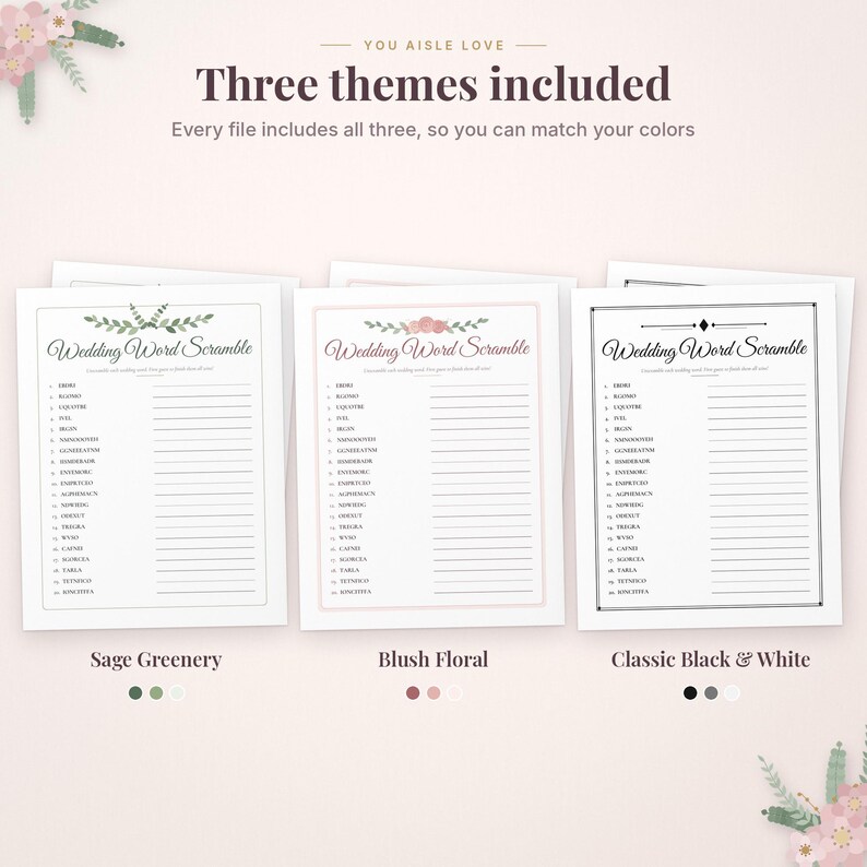 May include: Three printable wedding word scramble game sheets with the text 'You Aisle Love' and 'Three themes included'. The designs feature sage greenery, blush floral, and classic black and white borders with numbered lists.