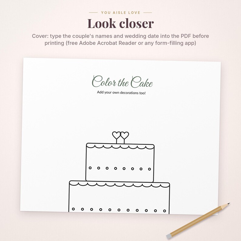 May include: A white printable activity sheet featuring the text "You aisle love", "Look closer", "Color the Cake", and "Add your own decorations too!". The sheet displays a black-and-white line drawing of a two-tiered wedding cake with heart toppers.