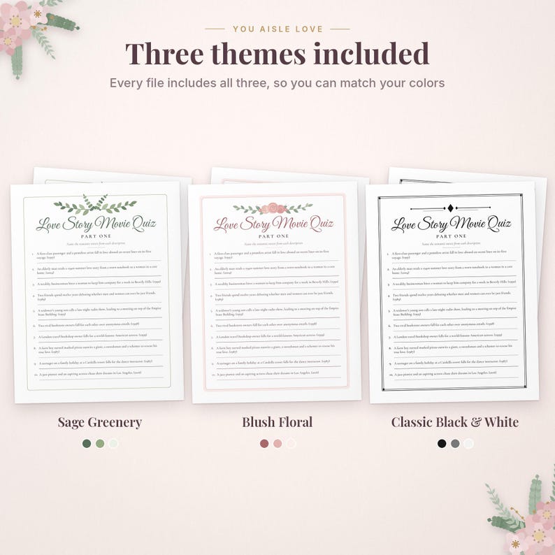 Pode incluir: Tr&ecirc;s folhas imprim&iacute;veis de Love Story Movie Quiz com o texto Three themes included. Os designs apresentam estilos Sage Greenery, Blush Floral e Classic Black and White, cada um contendo dez perguntas numeradas de cinema.