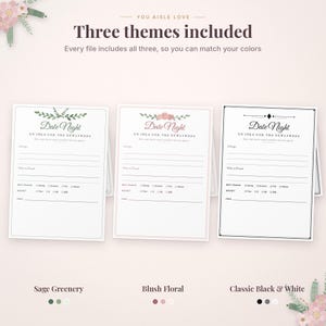 May include: Three printable date night idea cards for newlyweds. The designs include Sage Greenery, Blush Floral, and Classic Black & White. Each card features fields for date ideas, budget, season, and sender, with decorative floral or line art headers.