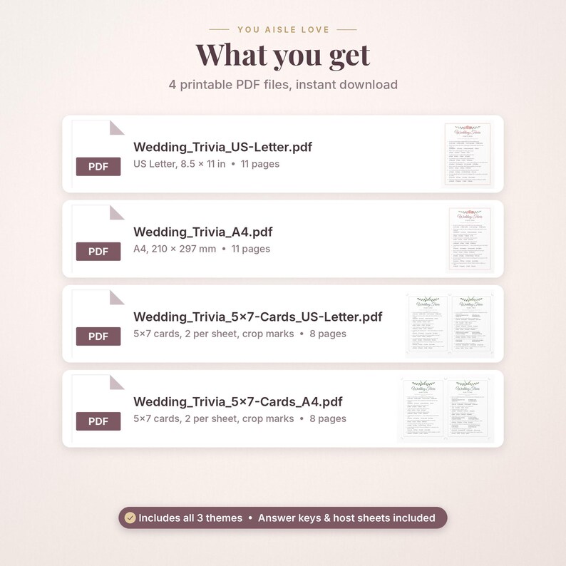 May include: Four digital PDF files for wedding trivia games. The list includes Wedding_Trivia_US-Letter.pdf (8.5 x 11 inches, 11 pages), Wedding_Trivia_A4.pdf (210 x 297 mm, 11 pages), and two 5x7 card versions with crop marks.